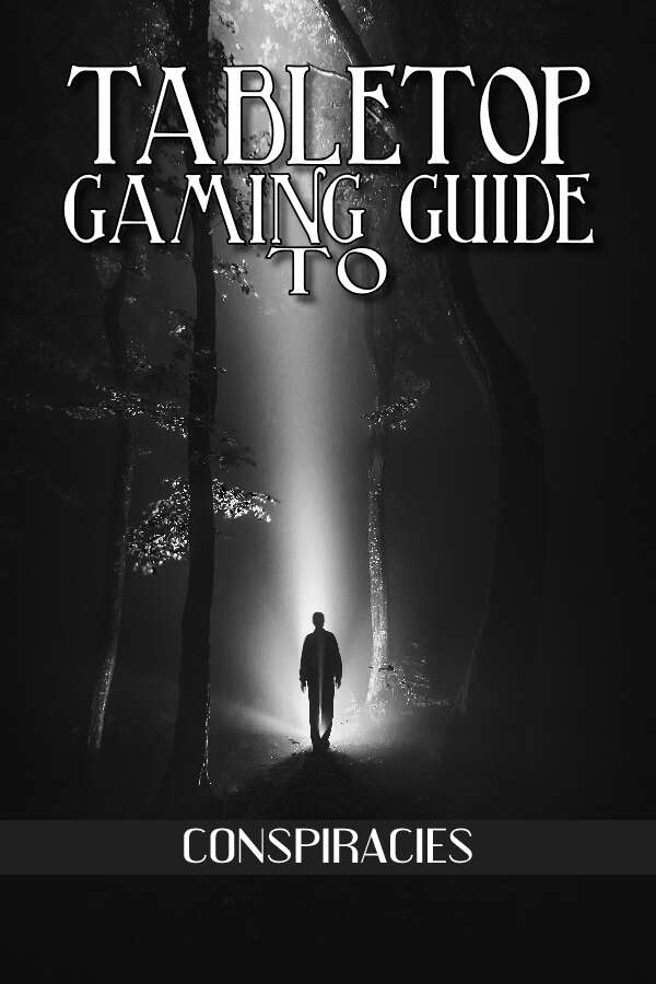 Tabletop Gaming Guide to: Conspiracies