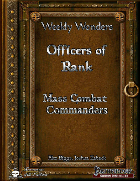 Weekly Wonders - Officers of Rank - Mass Combat Commanders
