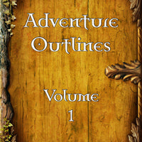 Adventure Outlines - Volume 1