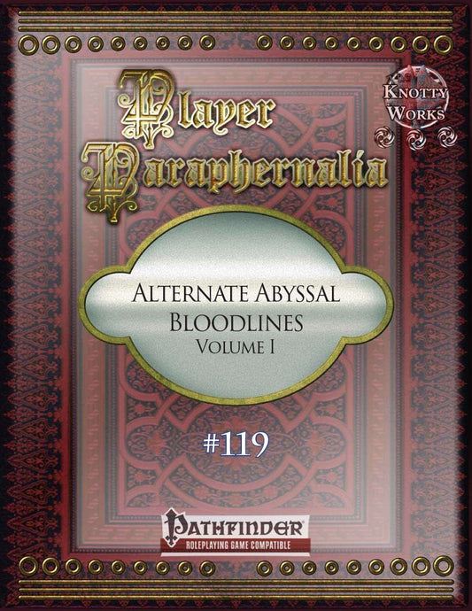 Player Paraphernalia #119 Alternate Abyssal Bloodlines, Volume I