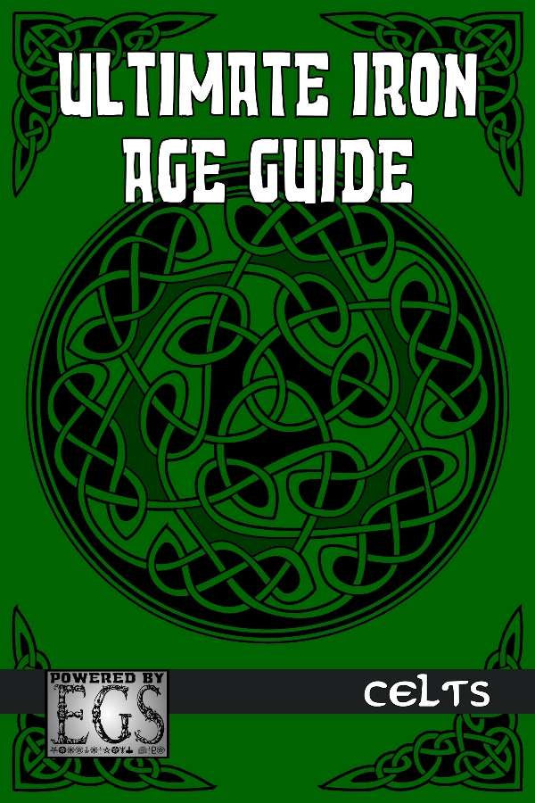 Ultimate Iron Age Guide: Celts (EGS)