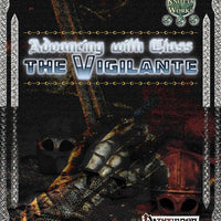 Advancing With Class: The Vigilante