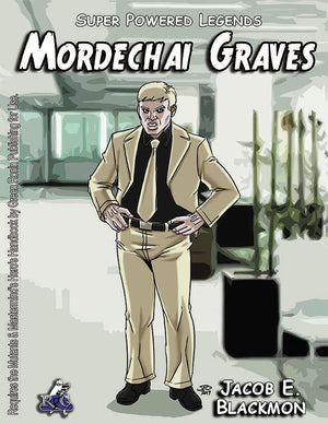 Super Powered Legends: Mordechai Graves