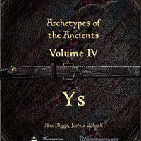 Weekly Wonders - Archetypes of the Ancients Volume IV - Ys