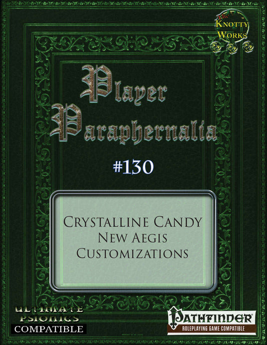 Player Paraphernalia #130 Crystalline Candy, New Aegis Customizations