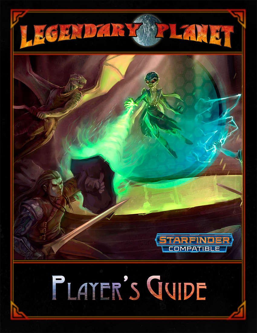 Legendary Planet Player's Guide (Starfinder)