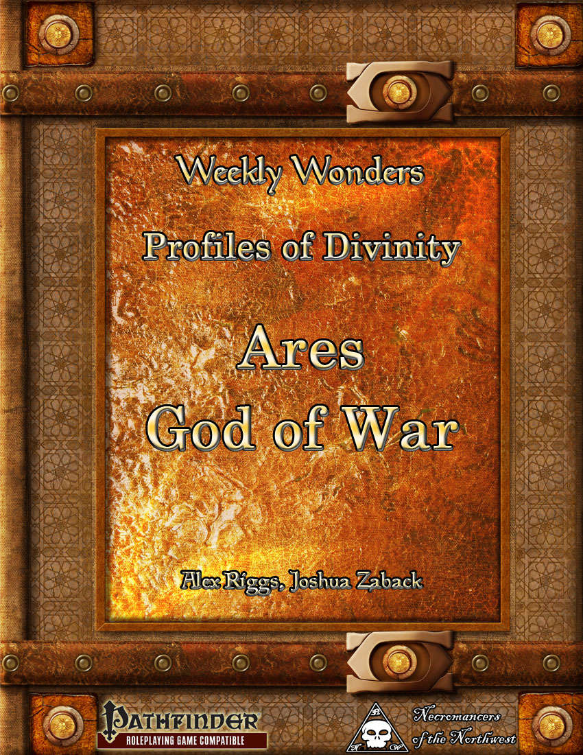 Weekly Wonders - Profiles of Divinity - Ares, God of War