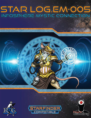 Star Log.EM-005: Infosphere Mystic Connections