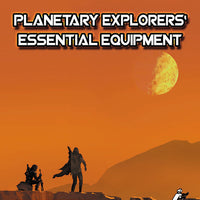 Starfarer's Codex: Planetary Explorers' Essential Equipment