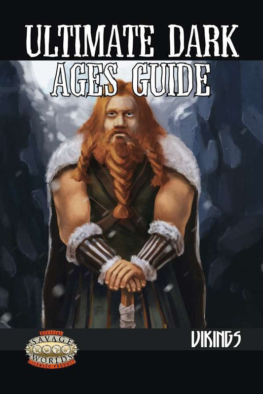 Ultimate Dark Ages Guide: Vikings (Savage Worlds)