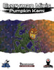 Everyman Minis: Pumpkin Kami