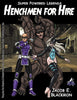 Super Powered Legends: Henchmen for Hire