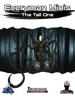 Everyman Minis: The Tall One