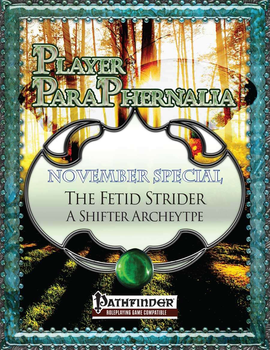 Player Paraphernalia November Special - The Fetid Strider, A Shifter Archetype