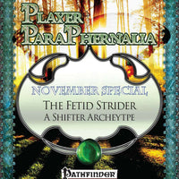 Player Paraphernalia November Special - The Fetid Strider, A Shifter Archetype