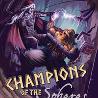 Champions of the Spheres
