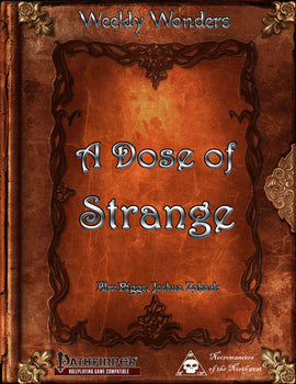 Weekly Wonders - A Dose of Strange