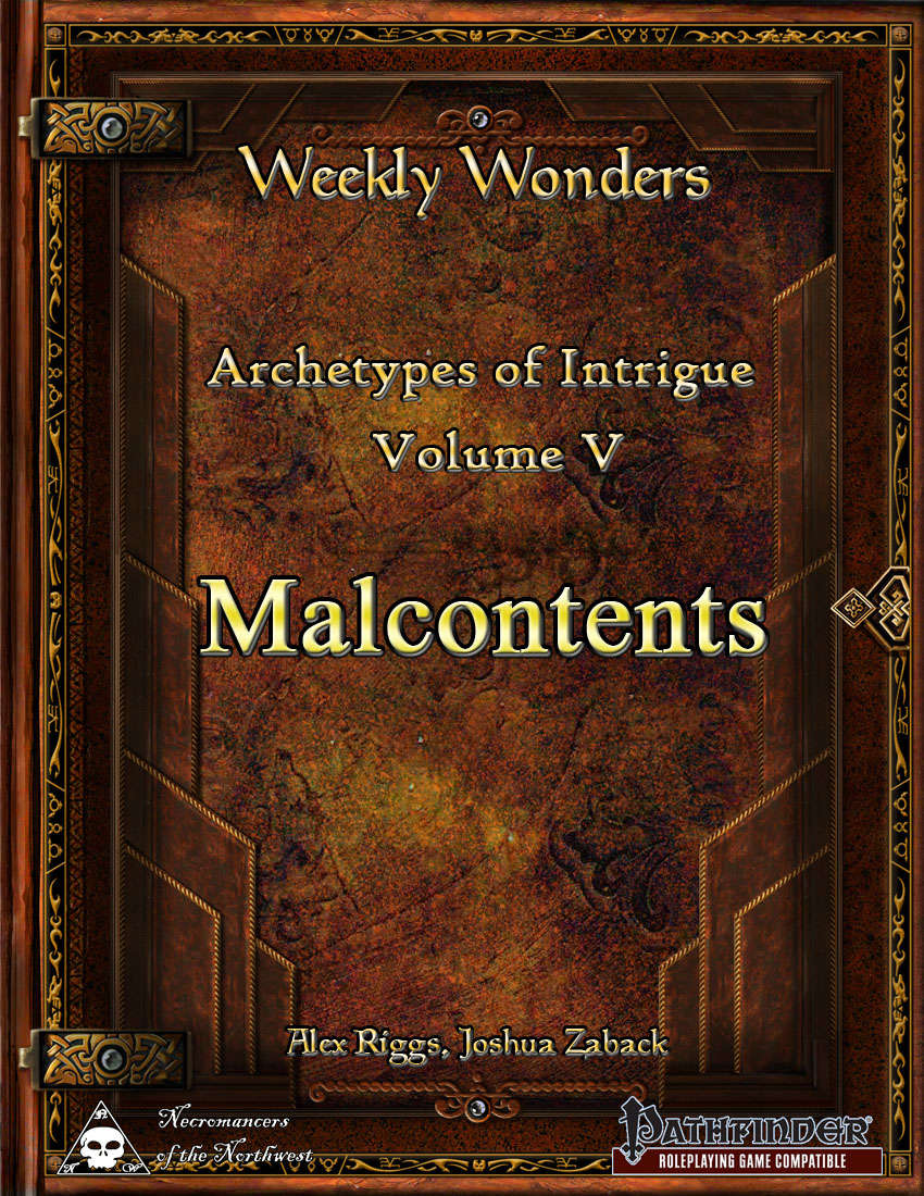 Weekly Wonders: Archetypes of Intrigue Volume V - Malcontents