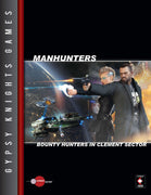 Manhunters: Bounty Hunters in Clement Sector