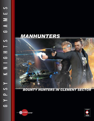 Manhunters: Bounty Hunters in Clement Sector
