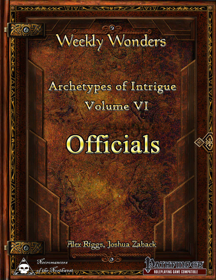 Weekly Wonders - Archetypes of Intrigue Volume VI - Officials