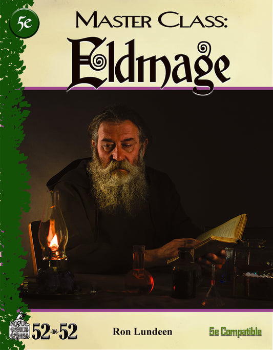 Week 23: Master Class: Eldmage (5e)