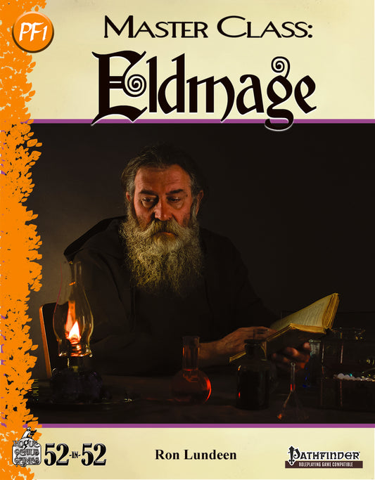 Week 23: Master Class: Eldmage (PF1e)