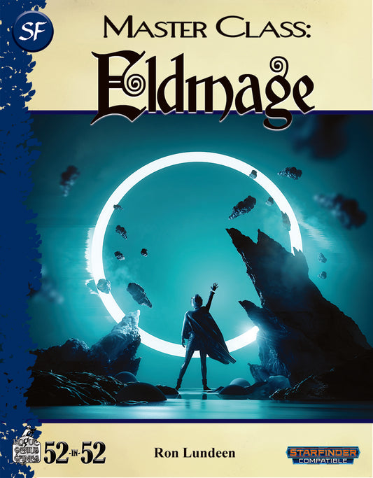 Week 23: Master Class: Eldmage (SF)