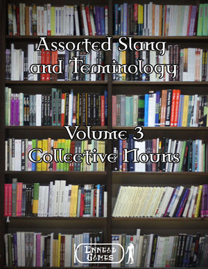 Assorted Slang & Terminology: Volume 3 – Collective Nouns