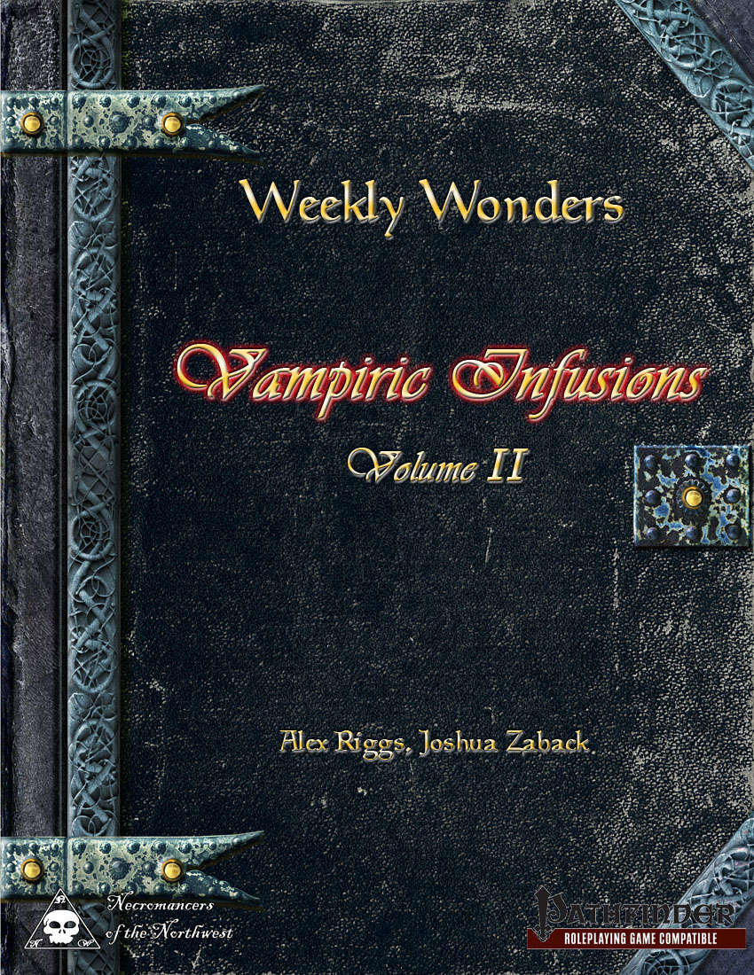 Weekly Wonders - Vampiric Infusions Volume II