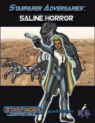 Starfarer Adversaries: Saline Horror