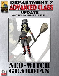 Dept. 7 Adv. Class Update: NeoWitch Guardian