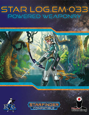 Star Log.EM-033: Powered Weaponry