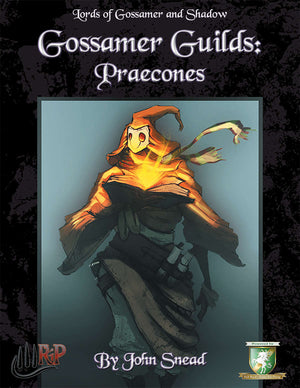 Gossamer Guilds: Praecons(Diceless)