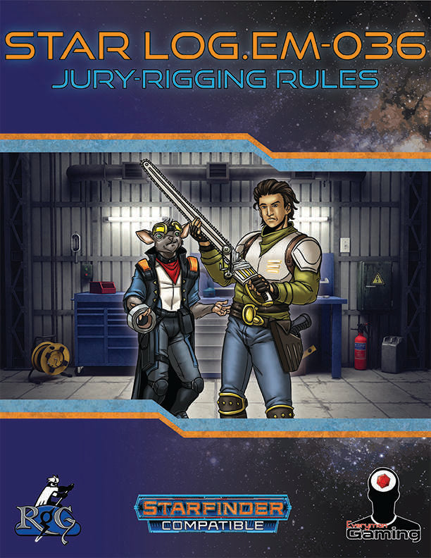 Star Log.EM-036: Jury-Rigging Rules