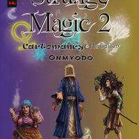 Strange Magic 2 - Cartomancy, Onmyodo, and Herbalism