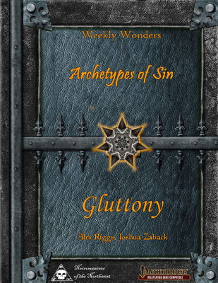 Weekly Wonders - Archetypes of Sin Volume II - Gluttony