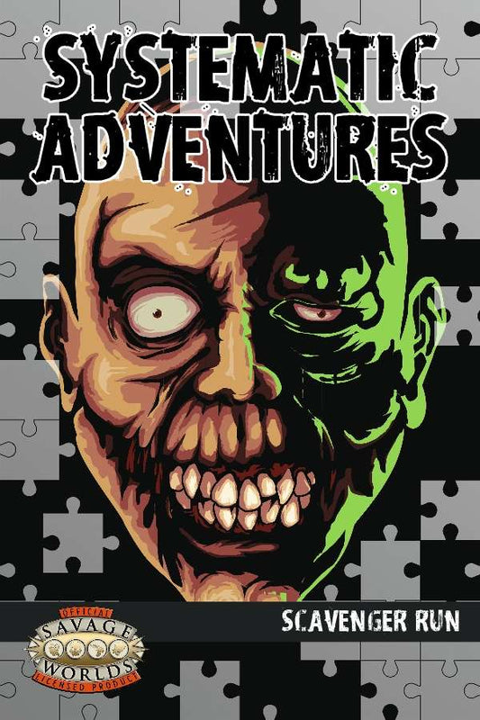 Systematic Adventures #04: Scavenger Run (Savage Worlds)