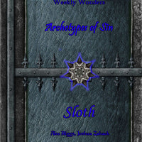 Weekly Wonders - Archetypes of Sin Volume VI - Sloth
