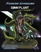 Starfarer Adversaries: Djinn Plant
