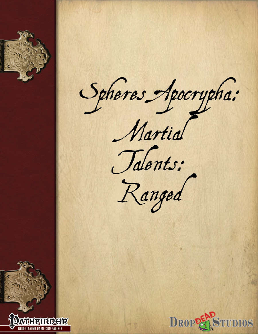 Spheres Apocrypha: Martial Talents: Ranged