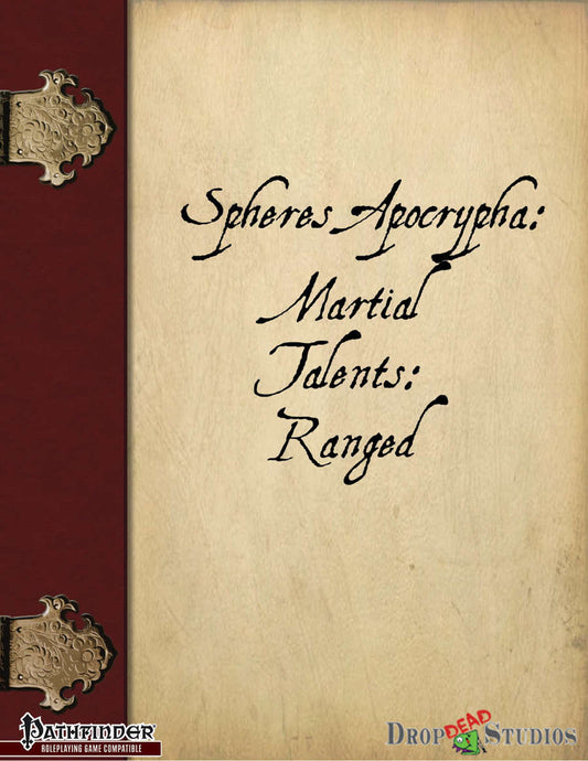 Spheres Apocrypha: Martial Talents: Ranged