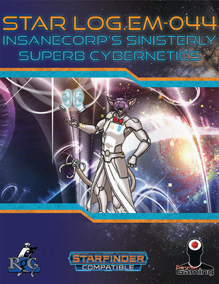 Star Log.EM-044: InsaneCorp's Sinisterly Superb Cybernetics