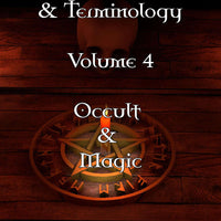 Assorted Slang & Terminology Volume 4 Occult & Magic