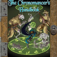The Chronomancer's Handbook
