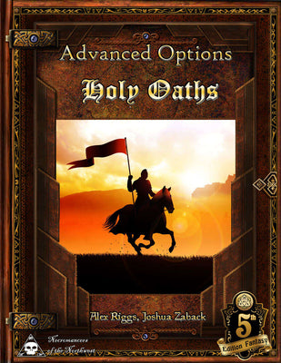 Advanced Options - Holy Oaths