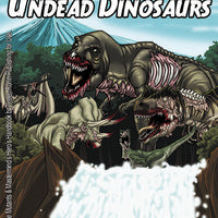Super Powered Bestiary: Undead Dinosaurs