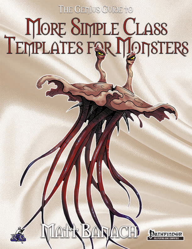 The Genius Guide to MORE Simple Class Templates for Monsters