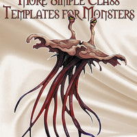 The Genius Guide to MORE Simple Class Templates for Monsters