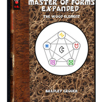 The Master of Forms Expanded - The Wood Element